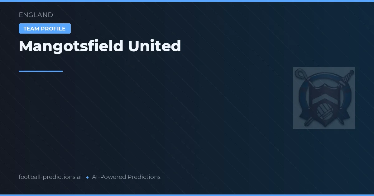Mangotsfield United Prediksi & Statistik Piala Dunia