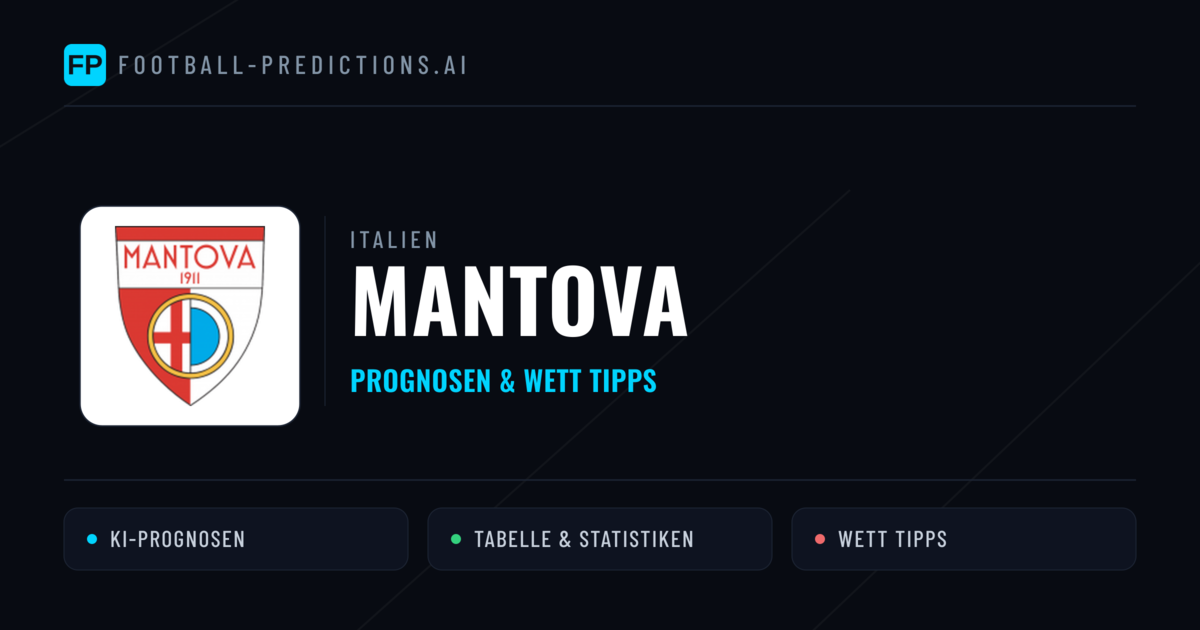 Mantova Prognosen & Statistiken
