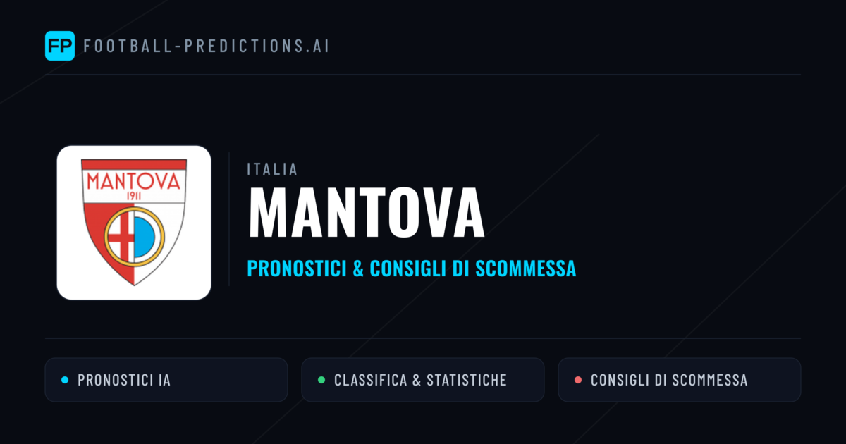 Pronostici e Statistiche Mantova