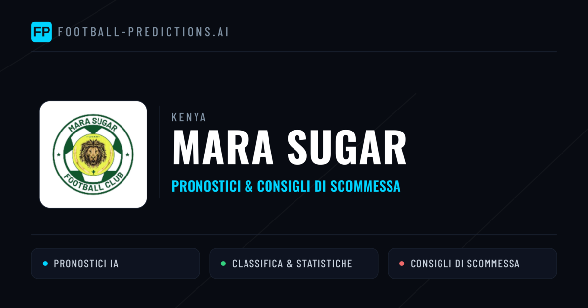 Pronostici e Statistiche Mara Sugar