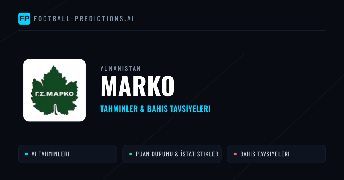 Marko Tahminleri & İstatistikler