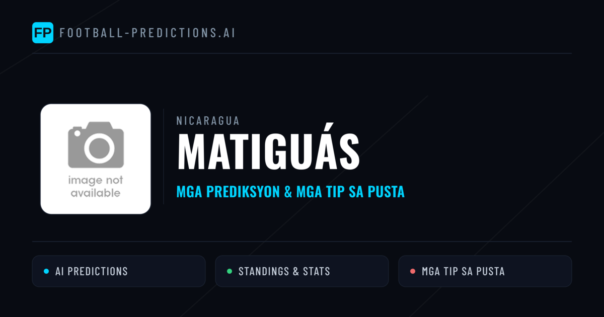 Matiguás Predictions & Stats