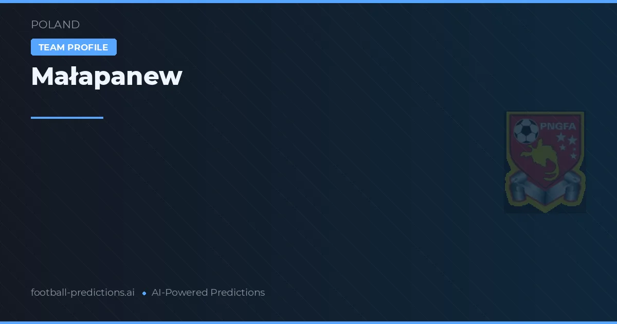 Małapanew Pronostics & Statistiques