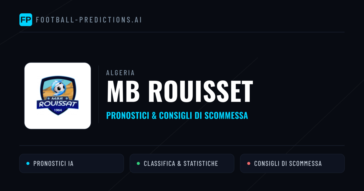 Pronostici e Statistiche MB Rouisset