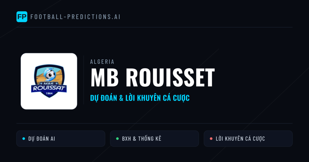 MB Rouisset Dự đoán & Thống kê