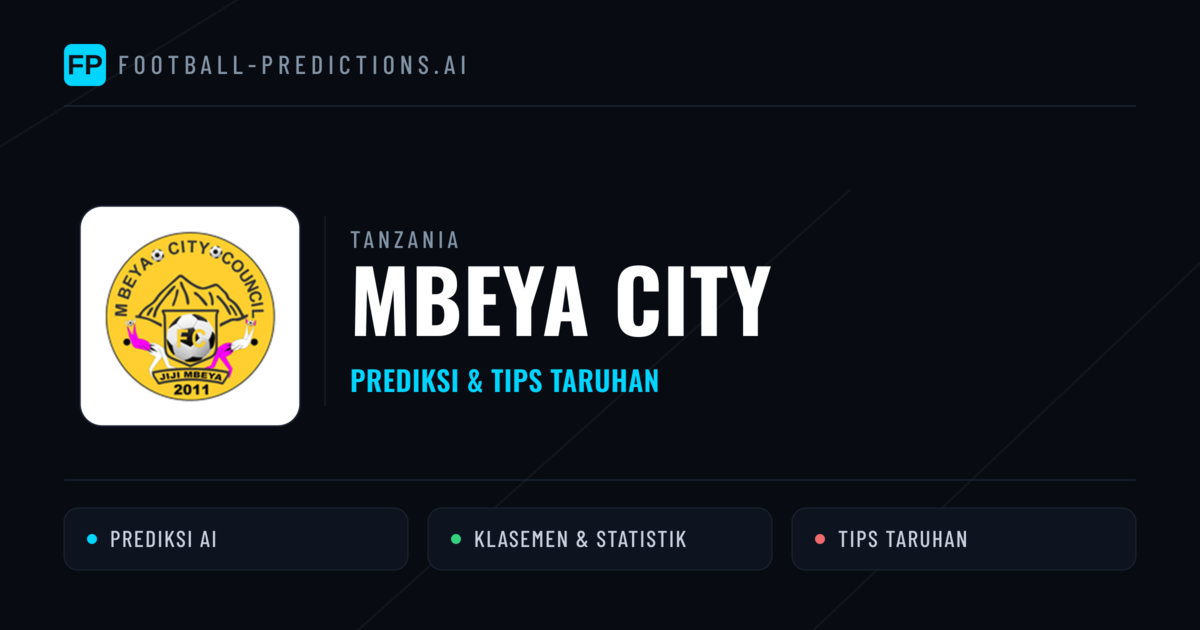 Mbeya City Prediksi & Statistik Piala Dunia