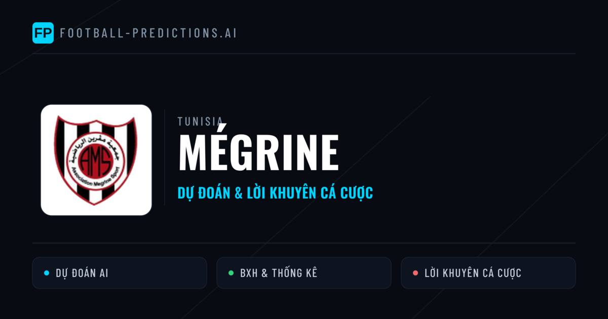 Mégrine Dự đoán & Thống kê