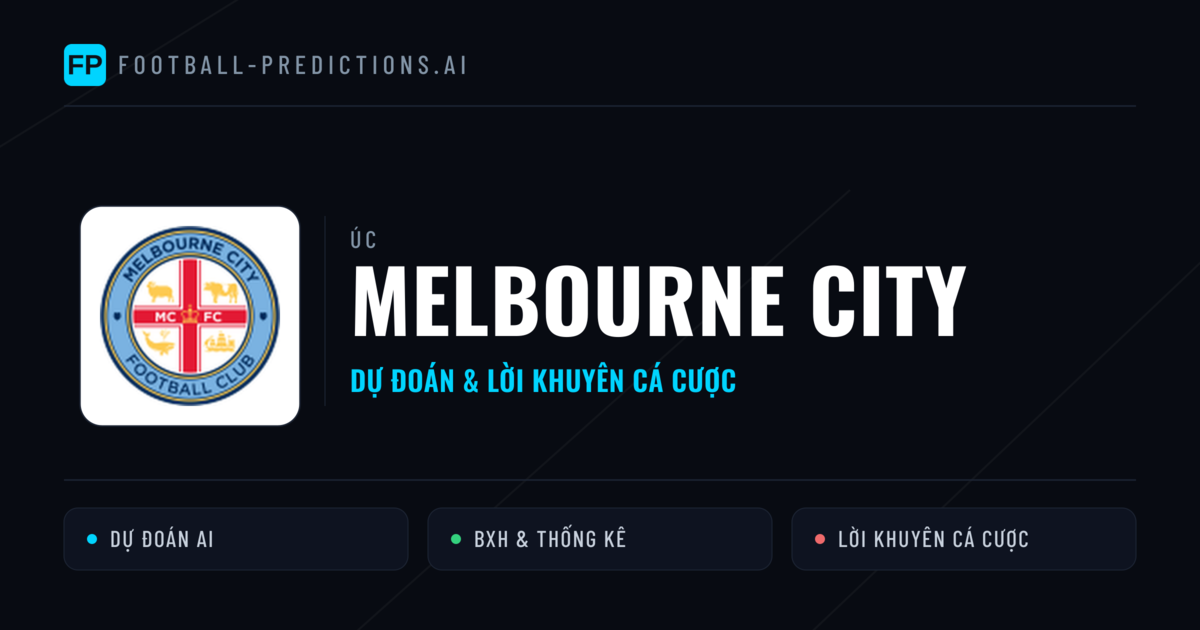 Melbourne City Dự đoán & Thống kê