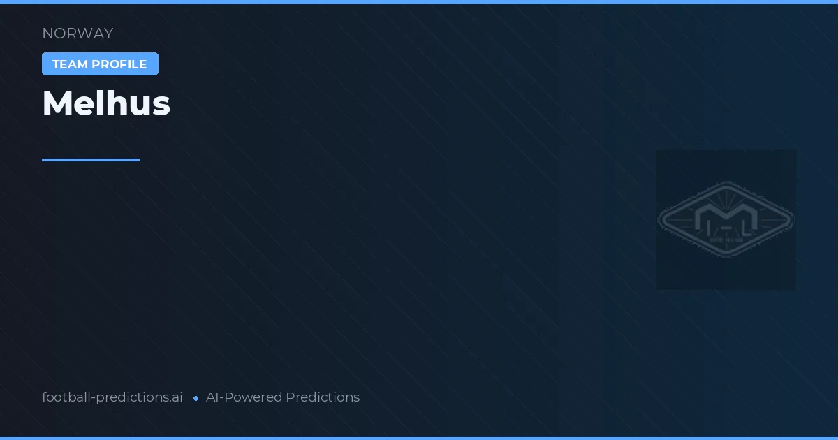 Melhus Predictions & Stats