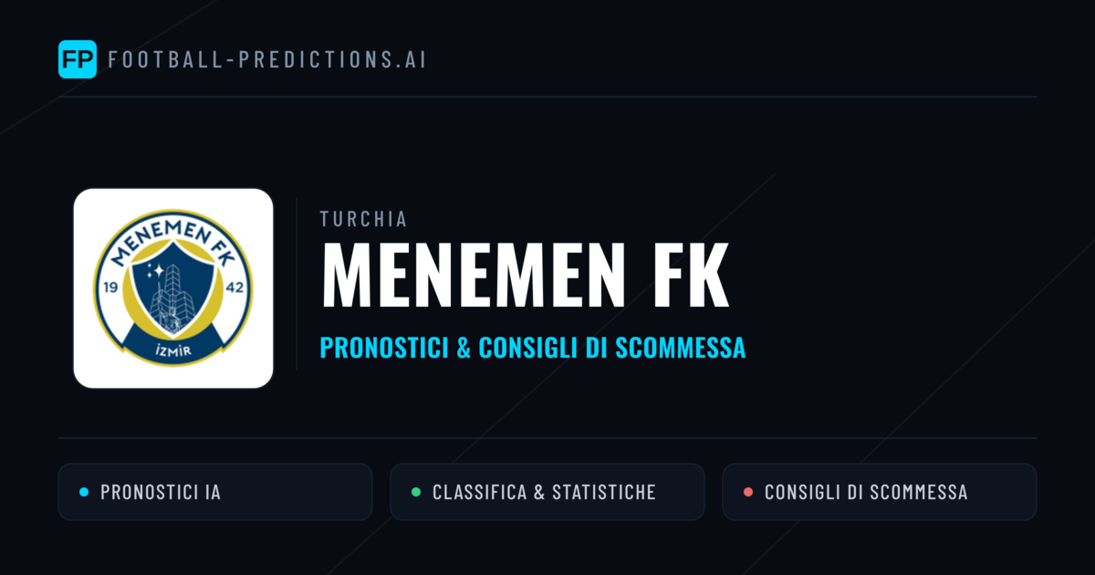 Pronostici e Statistiche Menemen FK