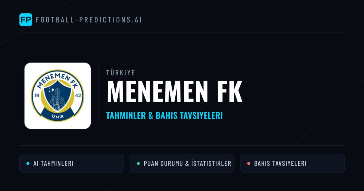 Menemen FK Tahminleri & İstatistikler