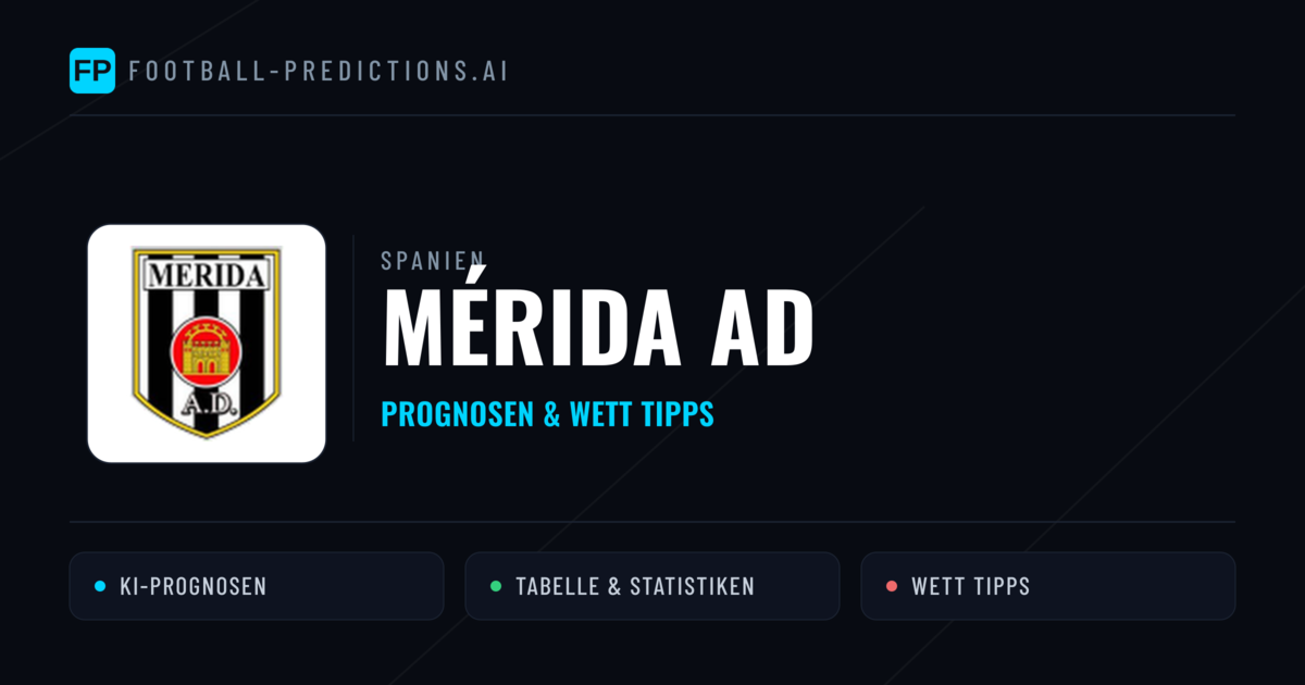 Mérida AD Prognosen & Statistiken