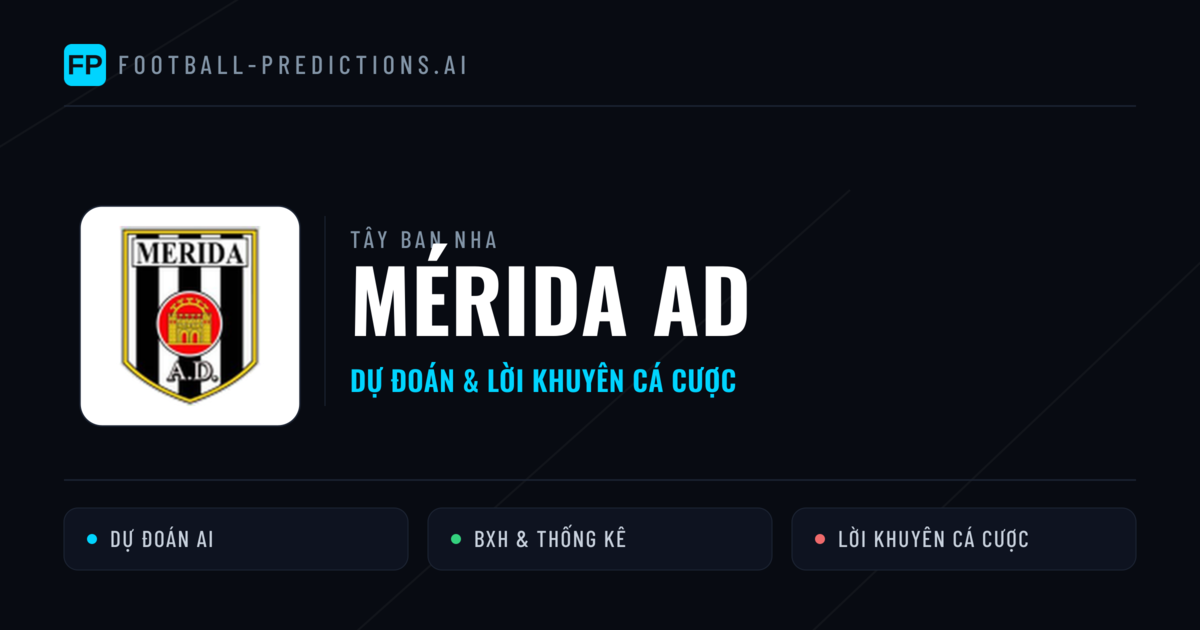 Mérida AD Dự đoán & Thống kê