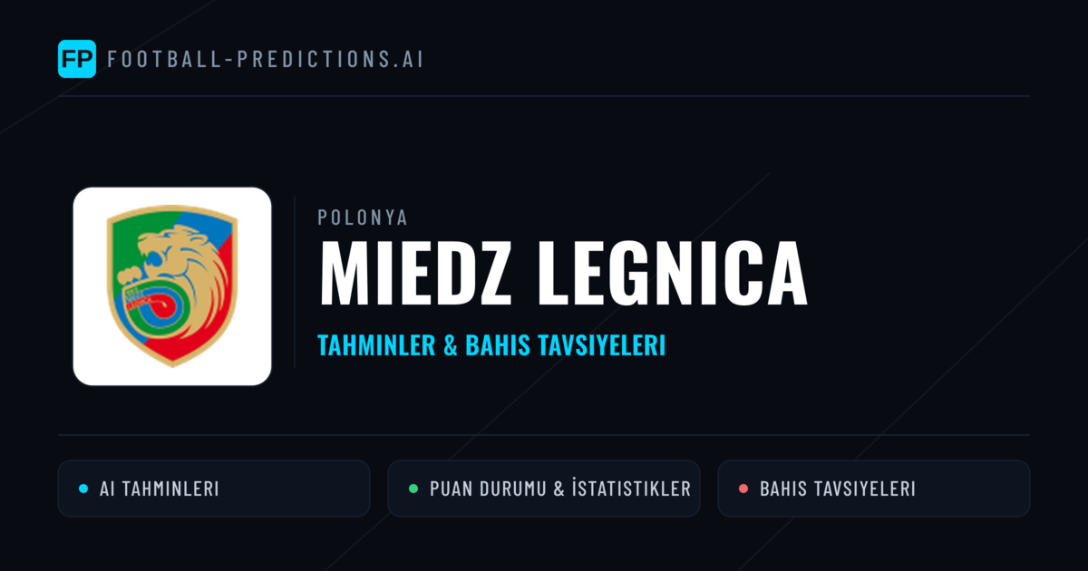 Miedz Legnica Tahminleri & İstatistikler