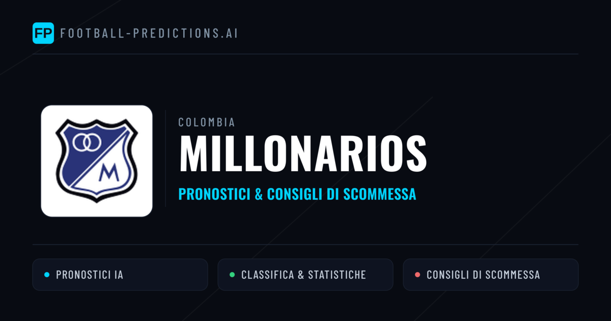 Pronostici e Statistiche Millonarios