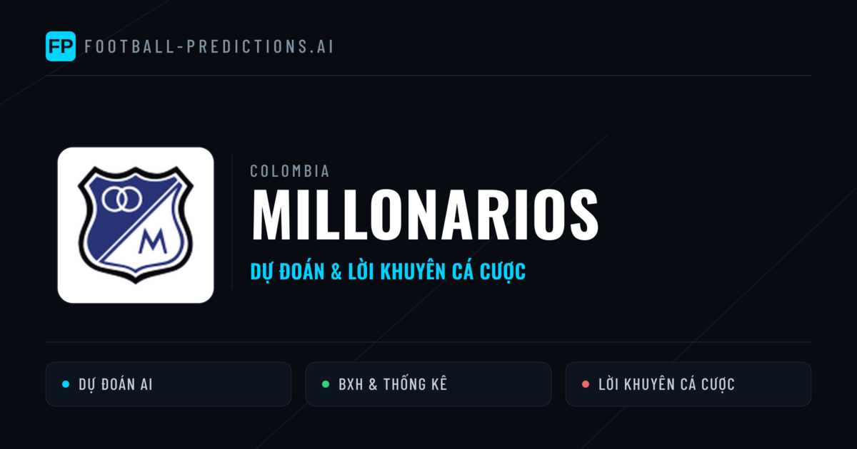 Millonarios Dự đoán & Thống kê