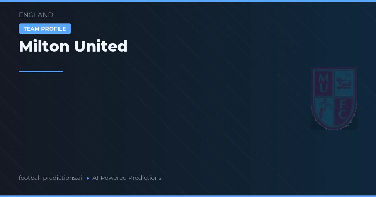 Milton United Tahminleri & İstatistikler