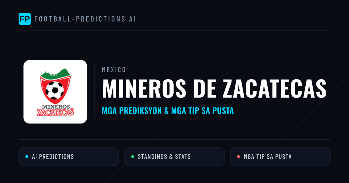 Mineros de Zacatecas Predictions & Stats