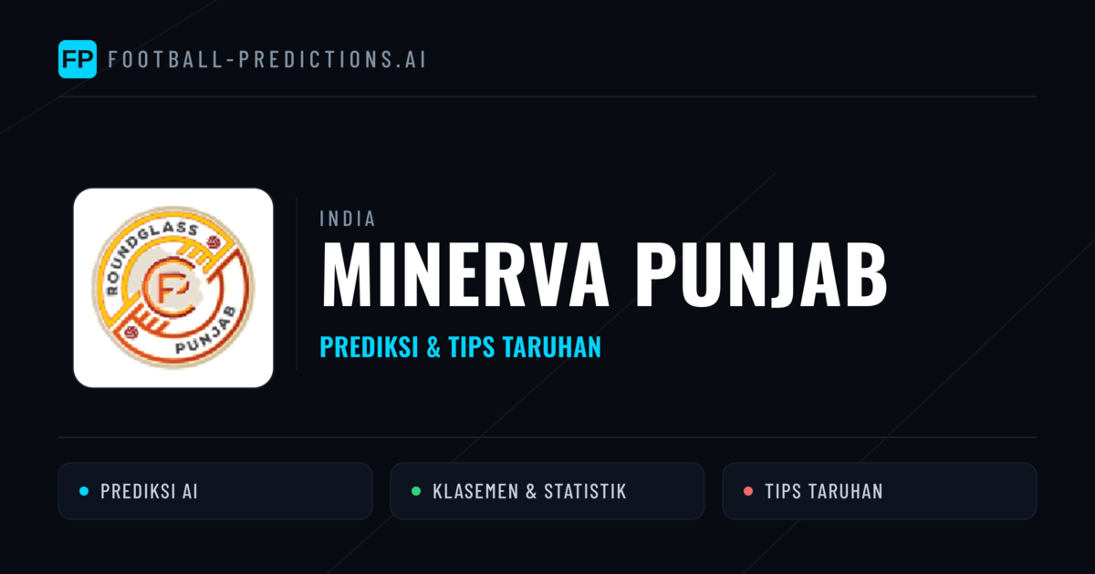 Minerva Punjab Prediksi & Statistik Piala Dunia
