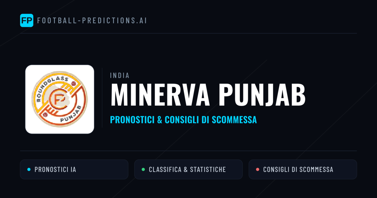 Pronostici e Statistiche Minerva Punjab