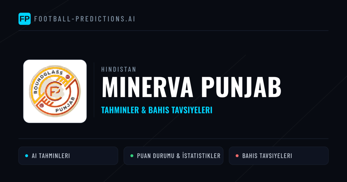 Minerva Punjab Tahminleri & İstatistikler