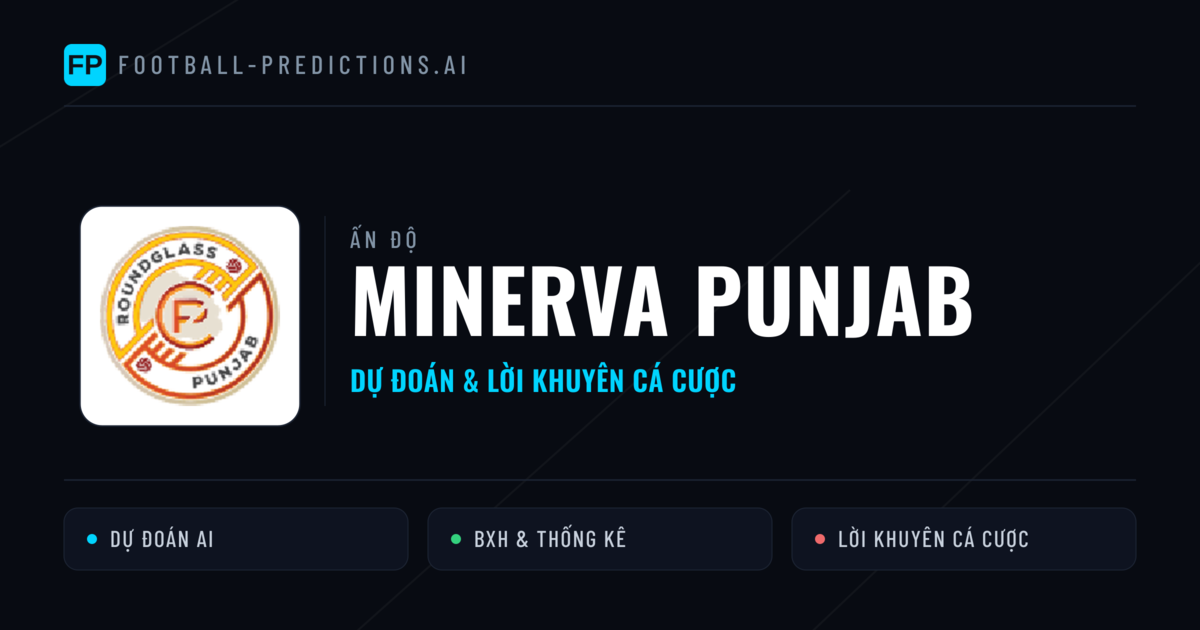 Minerva Punjab Dự đoán & Thống kê
