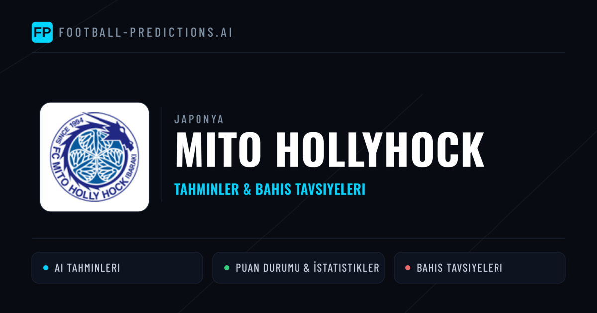 Mito HollyHock Tahminleri & İstatistikler