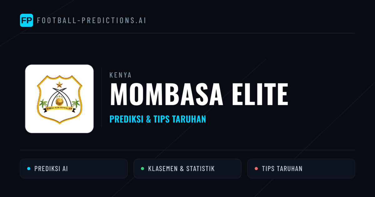 Mombasa Elite Prediksi & Statistik Piala Dunia