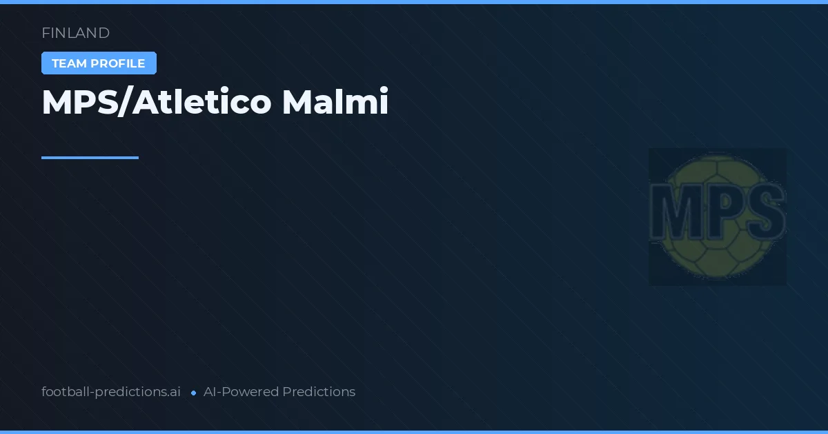 MPS / Atletico Malmi Dự đoán & Thống kê