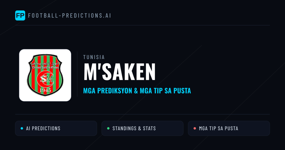 M'saken Predictions & Stats