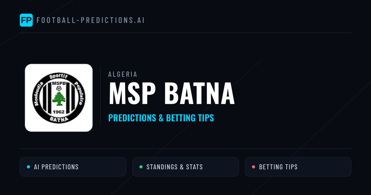 MSP Batna Predictions & Stats