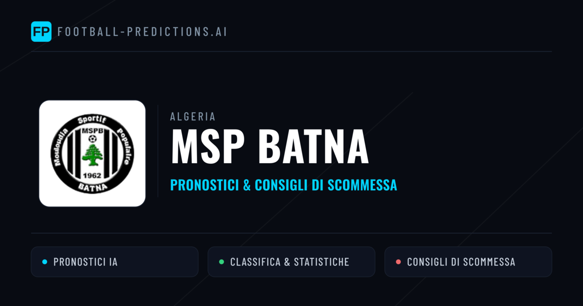 Pronostici e Statistiche MSP Batna