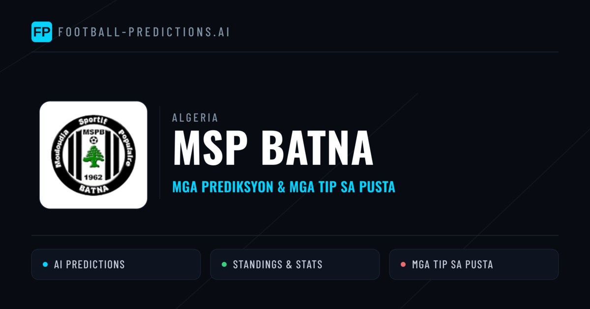 MSP Batna Predictions & Stats