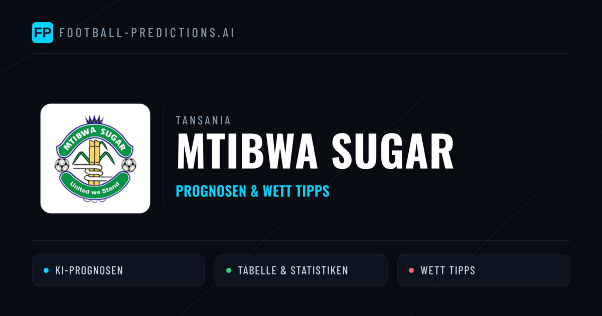 Mtibwa Sugar Prognosen & Statistiken