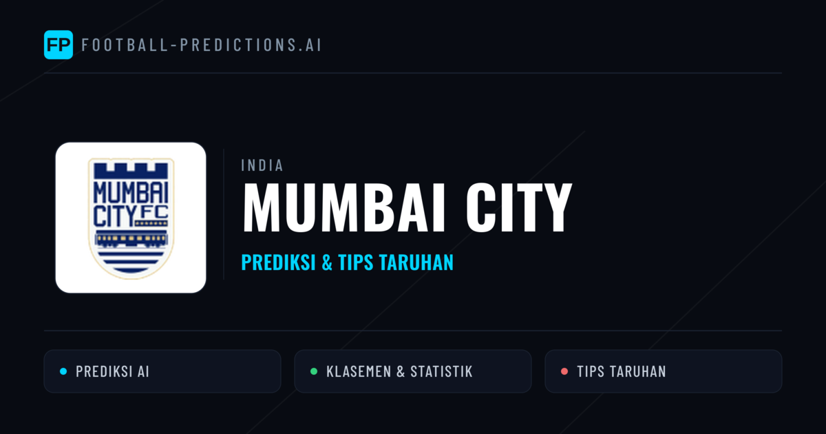 Mumbai City Prediksi & Statistik Piala Dunia