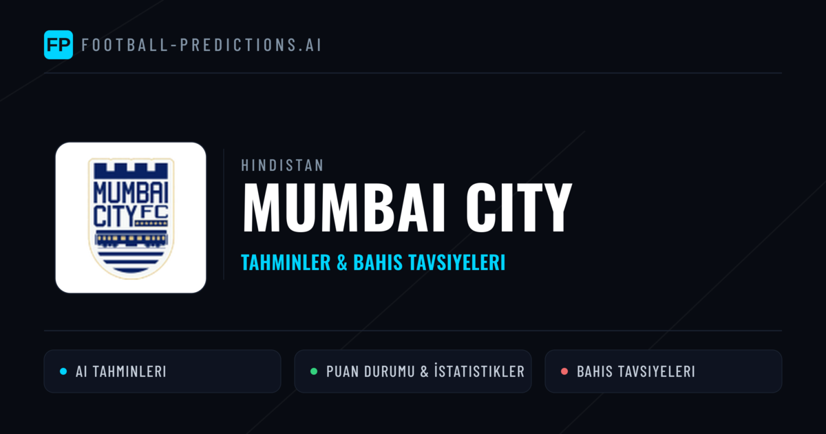 Mumbai City Tahminleri & İstatistikler