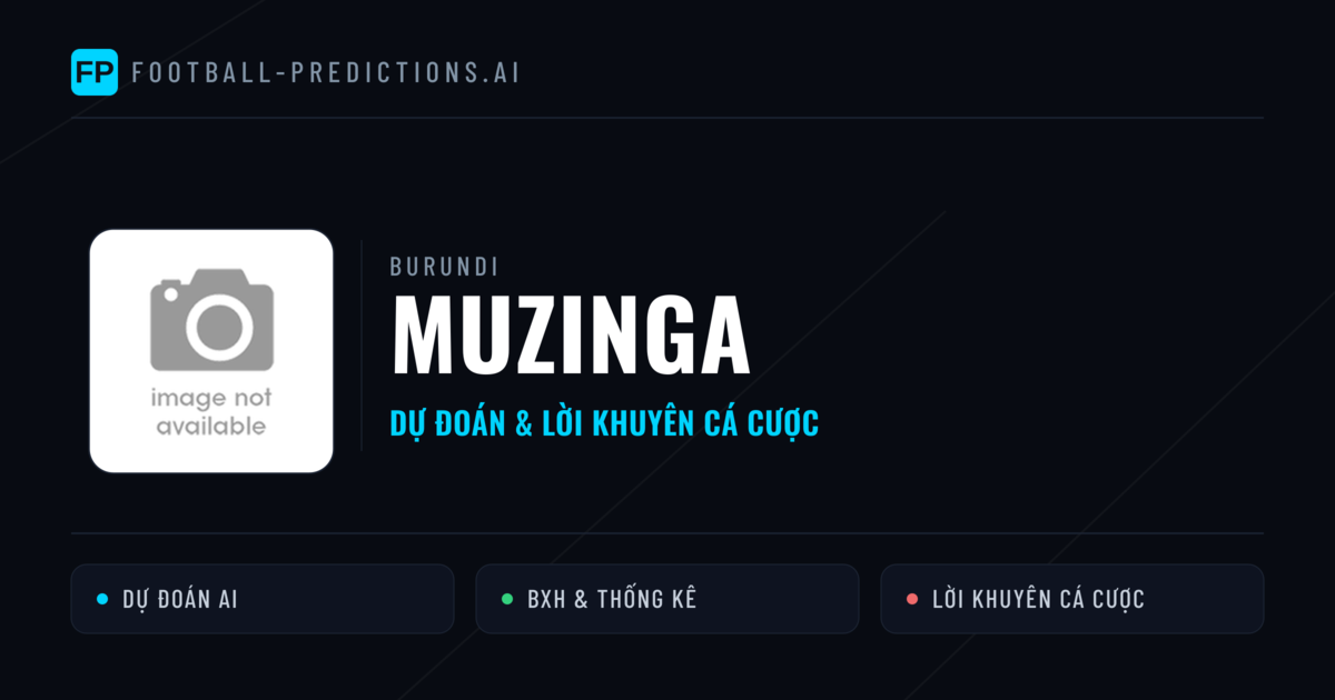 Muzinga Dự đoán & Thống kê