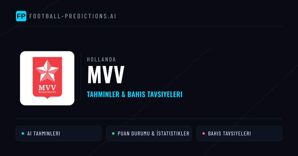 MVV Tahminleri & İstatistikler