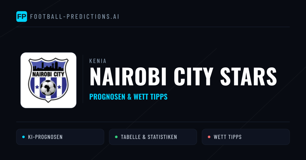 Nairobi City Stars Prognosen & Statistiken