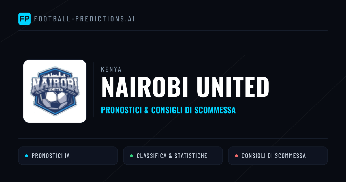 Pronostici e Statistiche Nairobi United