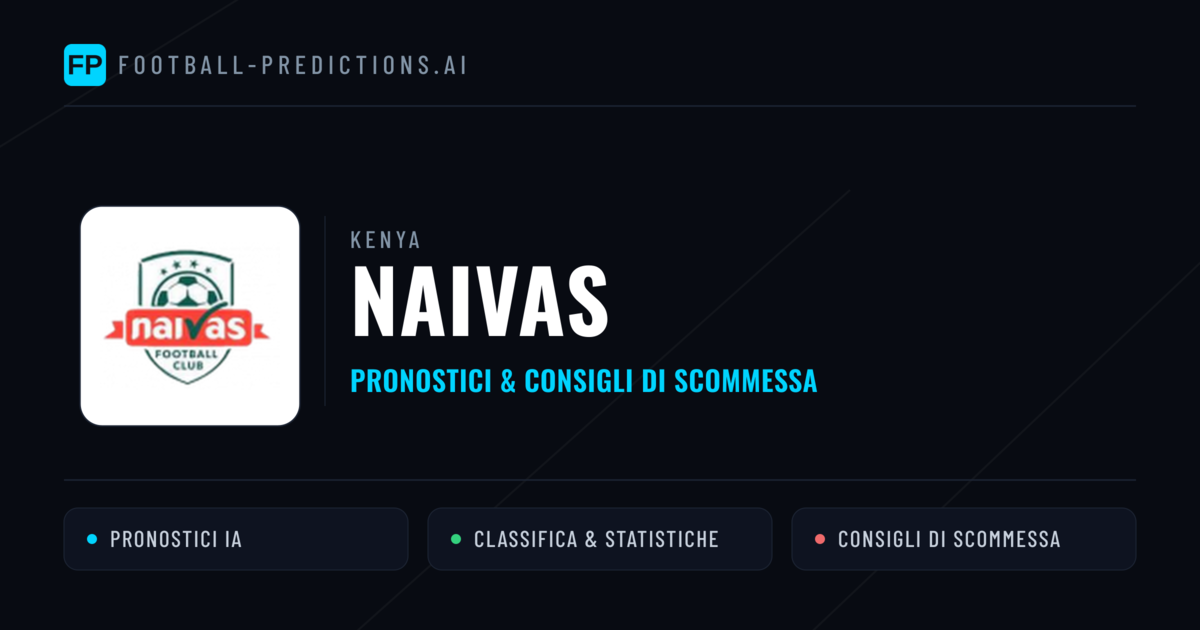 Pronostici e Statistiche Naivas