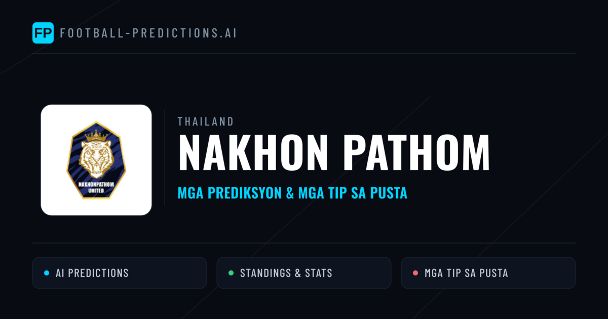 Nakhon Pathom Predictions & Stats
