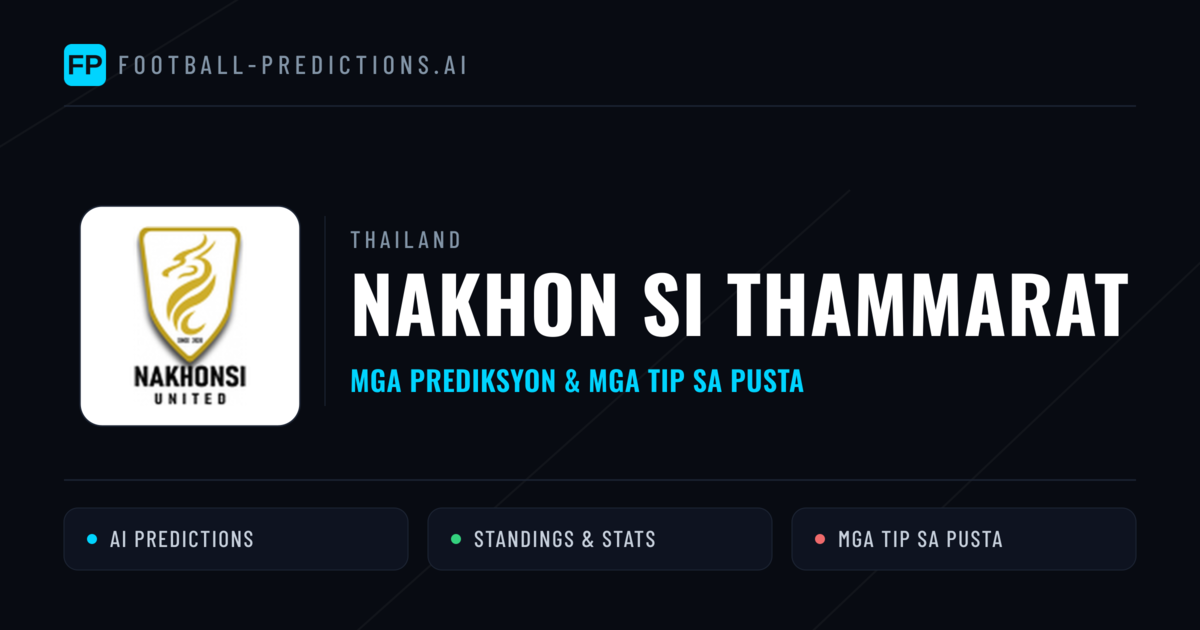 Nakhon Si Thammarat Predictions & Stats