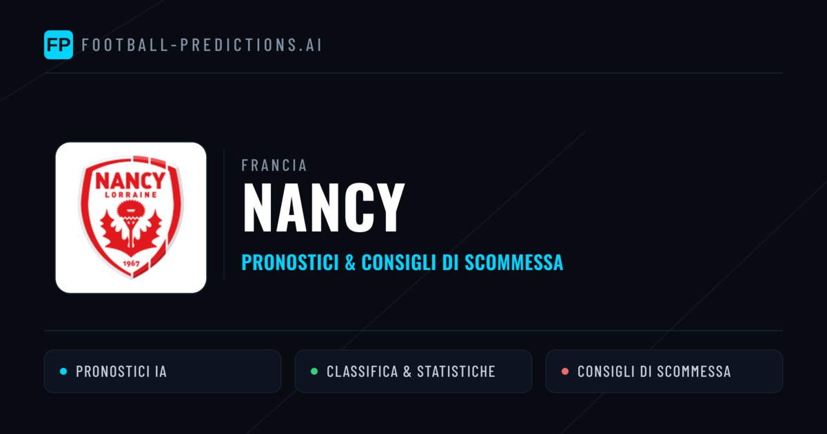 Pronostici e Statistiche Nancy