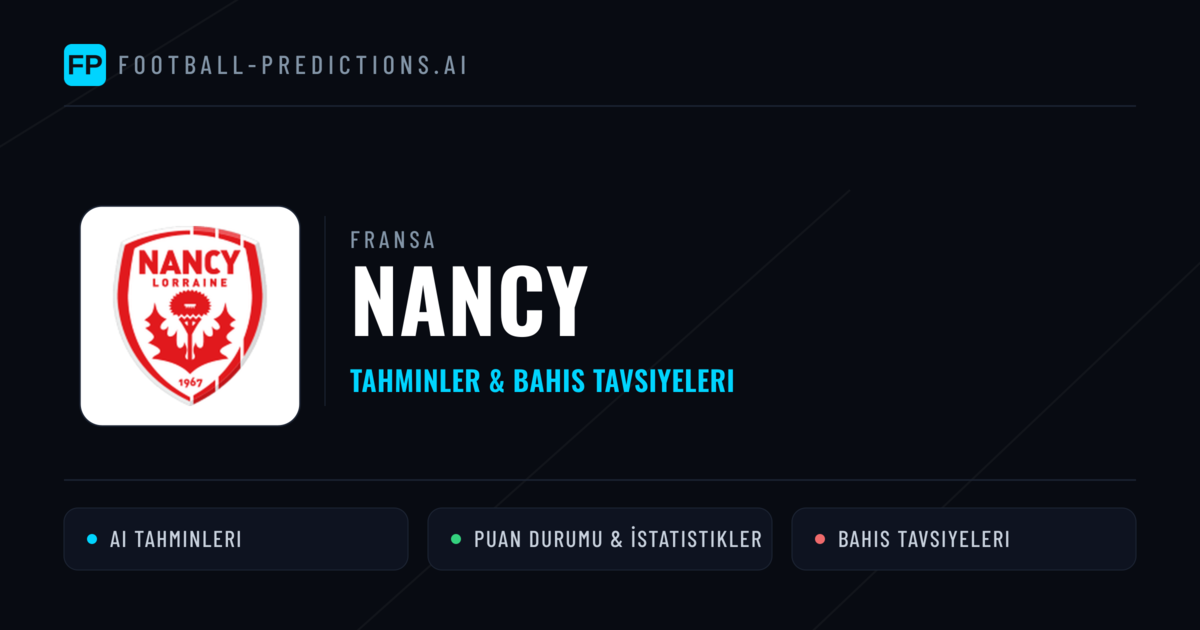 Nancy Tahminleri & İstatistikler