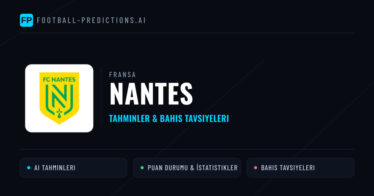 Nantes Tahminleri & İstatistikler