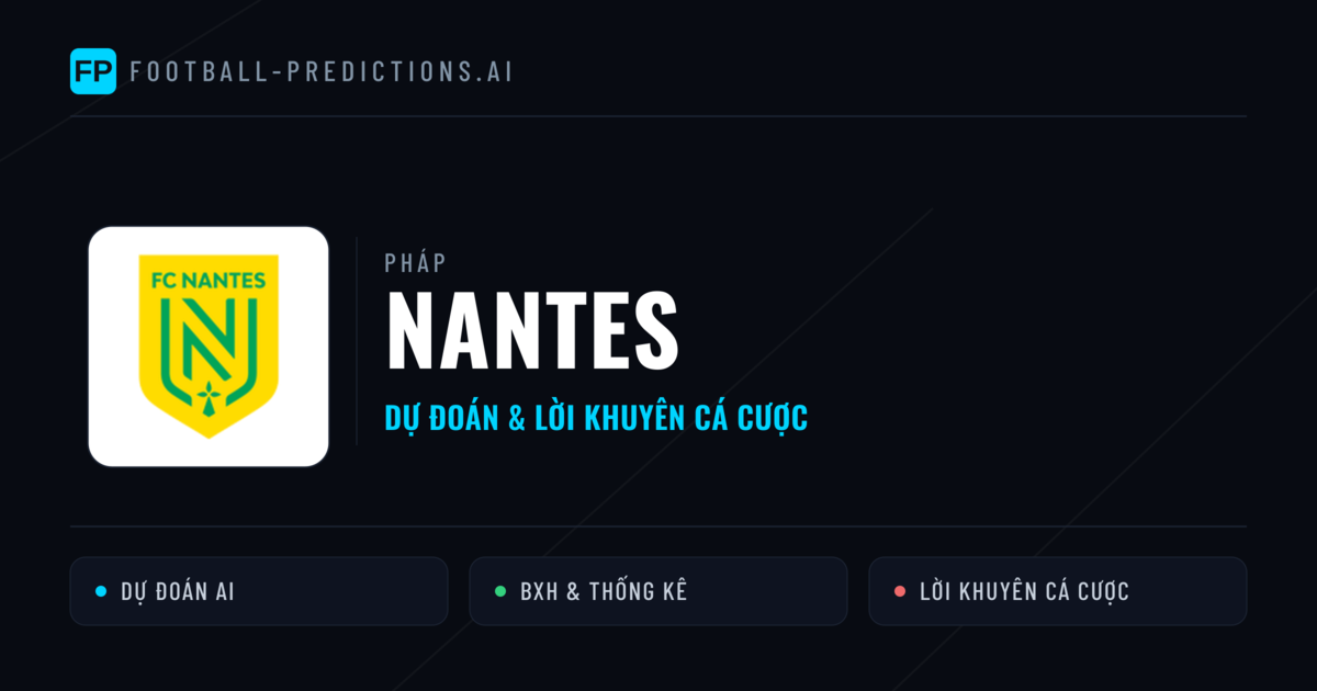 Nantes Dự đoán & Thống kê