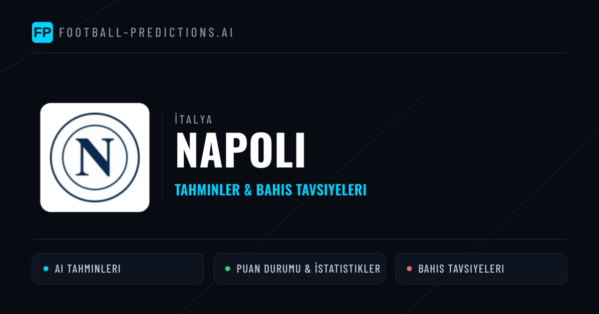Napoli Tahminleri & İstatistikler
