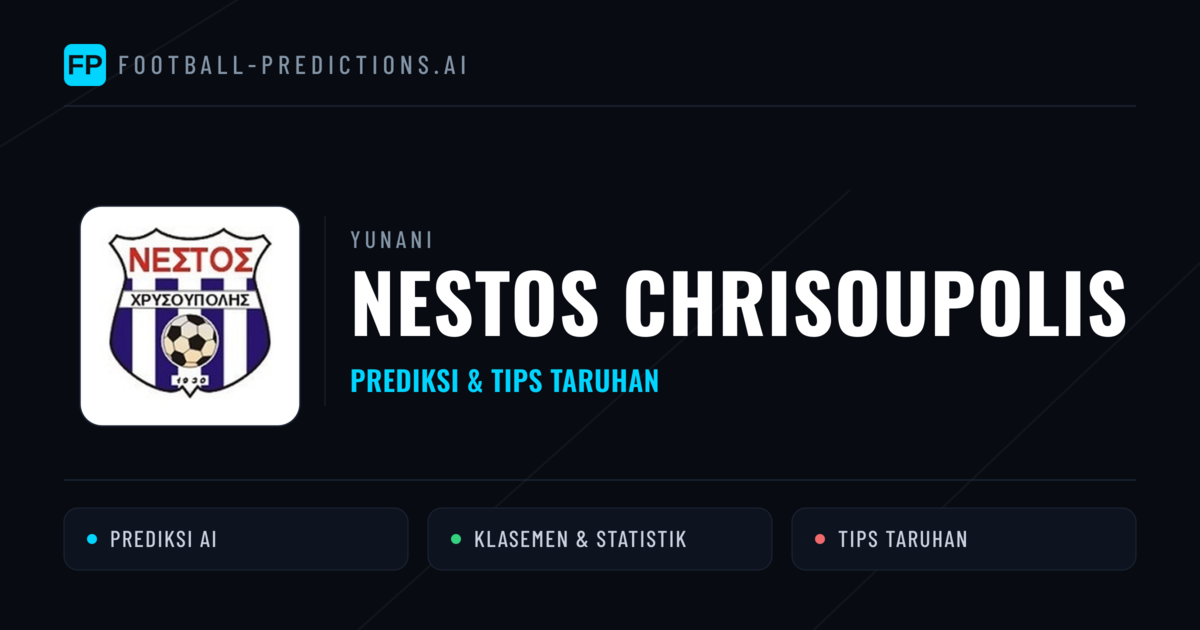Nestos Chrisoupolis Prediksi & Statistik Piala Dunia