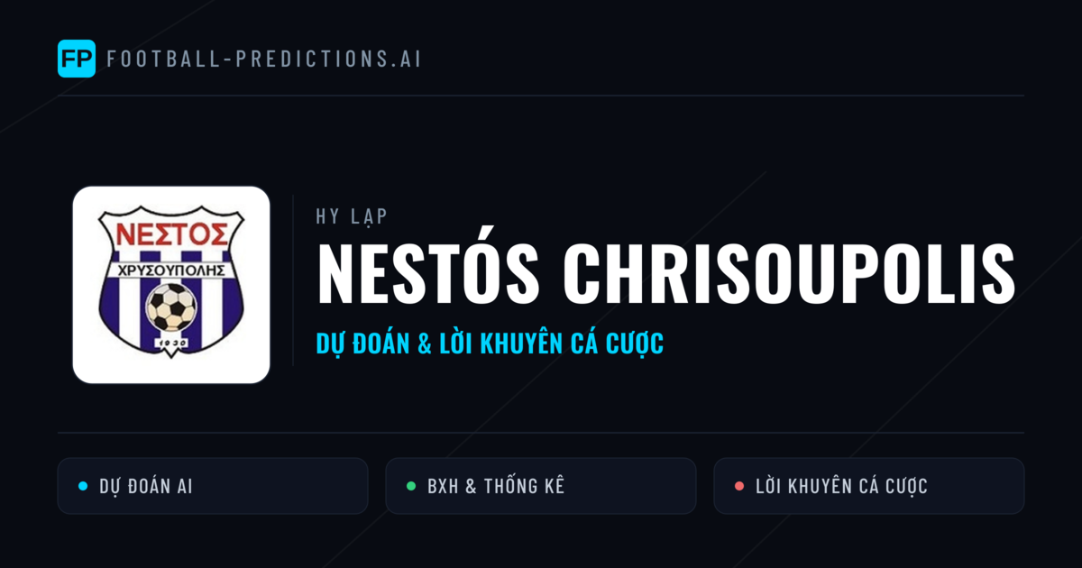 Nestós Chrisoupolis Dự đoán & Thống kê